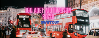 100 Adet Motivasyon Sözü!