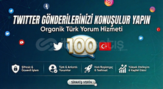 100 Adet Organik & Türk Twitter Yorum Hizmeti