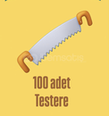 100 adet testere 100 adet testere