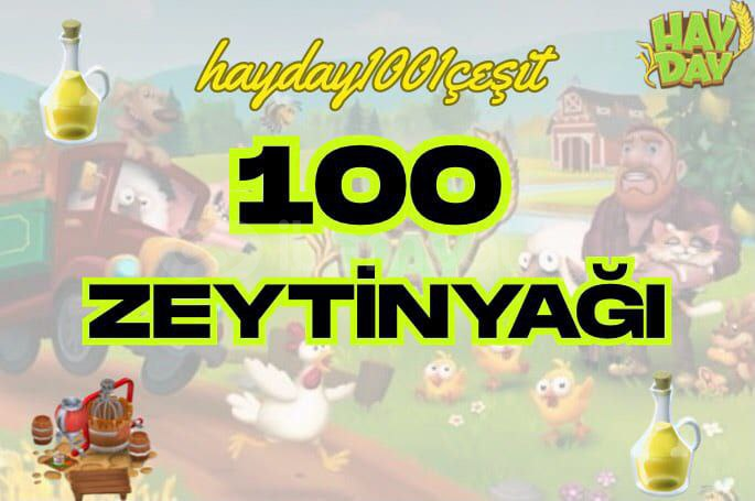 100 adet ZEYTİN YAĞI  100 adet ZEYTİN YAĞI
