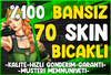 %100 BANSIZ❤️70-120 Skin [SINIRLI SAYIDA]⭐