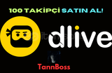 100 Dlive Takipçi HEMEN GÖNDERİM