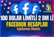 100 DOLAR LİMİTLİ 2 BM Lİ FACEBOOK HESAPLAR