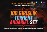 100 GİRİŞLİK TORMENT ANDARIEL SET [SEZON 4]
