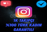 ⭐️[%100 KADIN TÜRK] İNSTAGRAM 1000 TAKİPÇİ⭐️