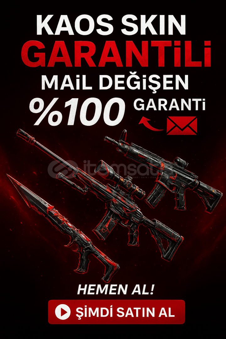 TR %100 KAOS SKIN GARANTİLİ MAİL DEĞİŞEN HESAP TR %100 KAOS SKIN GARANTİLİ MAİL DEĞİŞEN HESAP