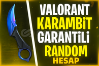 ⭐ %100 KARAMBİT BIÇAK GARANTİLİ RANDOM HESAP