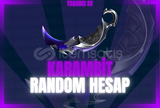 [ %100 ⭐ KARAMBİT RANDOM HESAP UVIP+]