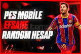 ⭐[%100 MAİL] Efsane Random | Pes Mobile