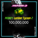 ✅[100 MİLYON MONEY] LUMBER TYCOON 2✅