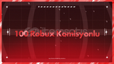 100 Robux Komisyonlu