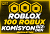 ⭐100 Robux⭐ + KOMİSYON BİZDEN