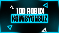 ✅❤️✅ 100 Robux ⭐⚡⭐ Komisyonsuz ✅❤️✅