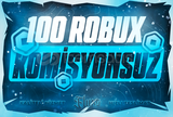 ⭐100 ROBUX/KOMİSYONSUZ⭐