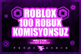 ⭐100 Robux + KOMİSYONSUZ ⭐