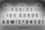 100 Robux KOMİSYONSUZ(Hızlı ve Güvenilir)