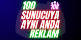 100 SUNUCUDA AYNI ANDA REKLAM! (10K+ ÜYE)