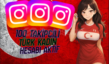 100 TAKİPCİLİ TÜRK KADIN HESABI AKTİF HESAP