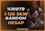 %100 TR 1-120 SKIN RANDOM HESAP