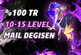 [100%] TR 10-15 LEVEL MAİL DEĞİŞEN HESAP