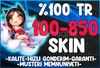 ❤️100% TR➜ 100-850 Skin Random ✧ Oto + Garanti⭐