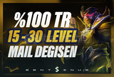 ⭐%100 TR | 15-30 LEVEL UNRANKED MAİL DEĞİŞEN