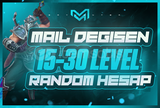 ⭐[%100 TR] 15-30 LEVEL UNRANKED MAİL DEĞİŞEN⭐