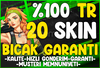 %100 TR❤️20-120 Skin[EFSANEVİ]⭐
