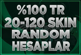 ⭐[100%VİP]⭐ 20-120 SKİN RANDOM HESAPLAR