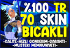 %100 TR❤️70-120 Skin [PRİME]⭐