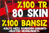 %100 TR Bansız❤️80-120 Skin[SINIRLI SAYIDA]⭐