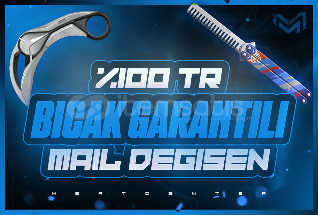 ⭐%100 TR BIÇAK SKİN GARANTİLİ MAİLLİ HESAP⭐ ⭐%100 TR BIÇAK SKİN GARANTİLİ MAİLLİ HESAP⭐
