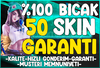 %100 BANSIZ❤️50-120 Skin[SINIRLI SAYIDA]⭐