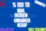 % 100 TR UNRANKED MAIL DEĞİŞEN 