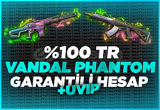 [%100 TR ] Vandal-Phantom RANDOM HESAP