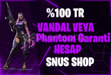 %100 TR VANDAL VEYA PHANTOM GARANTİLİ