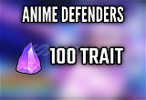 100 Traits - Anime Defenders