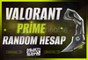 ⭐%100 20-120 Valorant PRIME Random Hesaplar