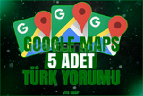 [100% YANSIMALI] 5 ADET GOOGLE MAPS TÜRK YORUMU