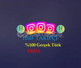 1000 %100 TÜRK HIZLI TAKİPÇİ