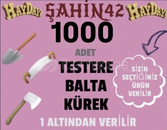 ✅1000 ADET TESTERE-BALTA-KÜREK✅ ✅1000 ADET TESTERE-BALTA-KÜREK✅