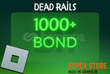 ⭐ 1000+ Bond | Dead Rails