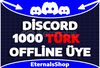 1000 Discord Offline Türk Üye - HIZLI