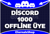 1000 Discord Offline Üye - HIZLI