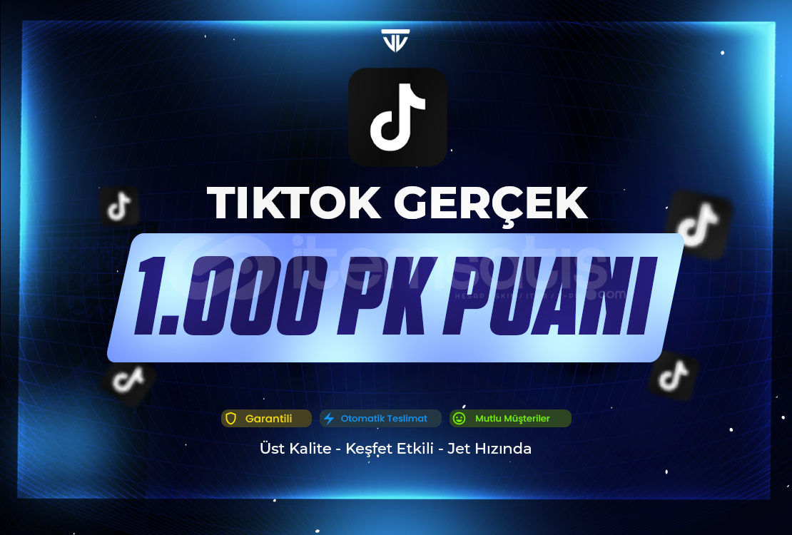 1.000 PK Şavaş Puanı Garanti | TikTok  1.000 PK Şavaş Puanı Garanti | TikTok