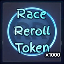 1000 Race Reroll Token // GPO