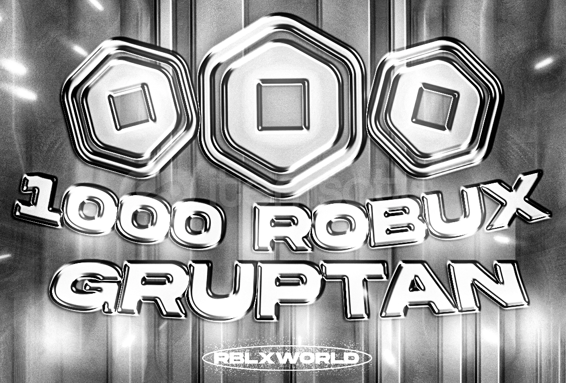 1000 Robux Gruptan! 1000 Robux Gruptan!