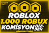 ⭐1000 Robux⭐ + KOMİSYON BİZDEN