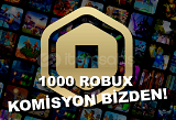 1000 ROBUX (KOMİSYON BİZDENN!)