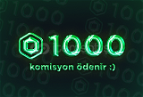 1000 ROBUX (KOMİSYON ÖDENİYOR)